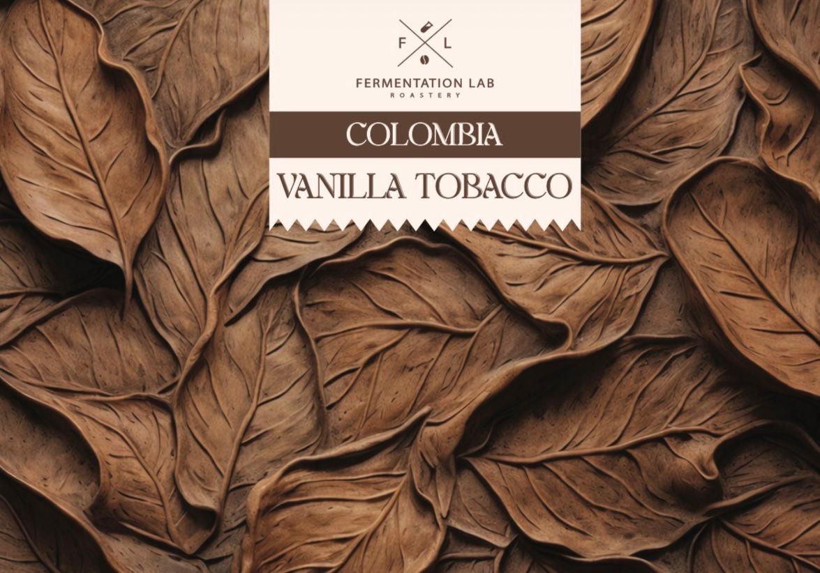 Tobacco vanilla | Fermentation Lab Roastery